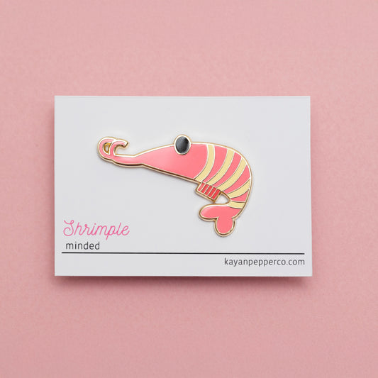 Shrimple Minded Hard Enamel Pin