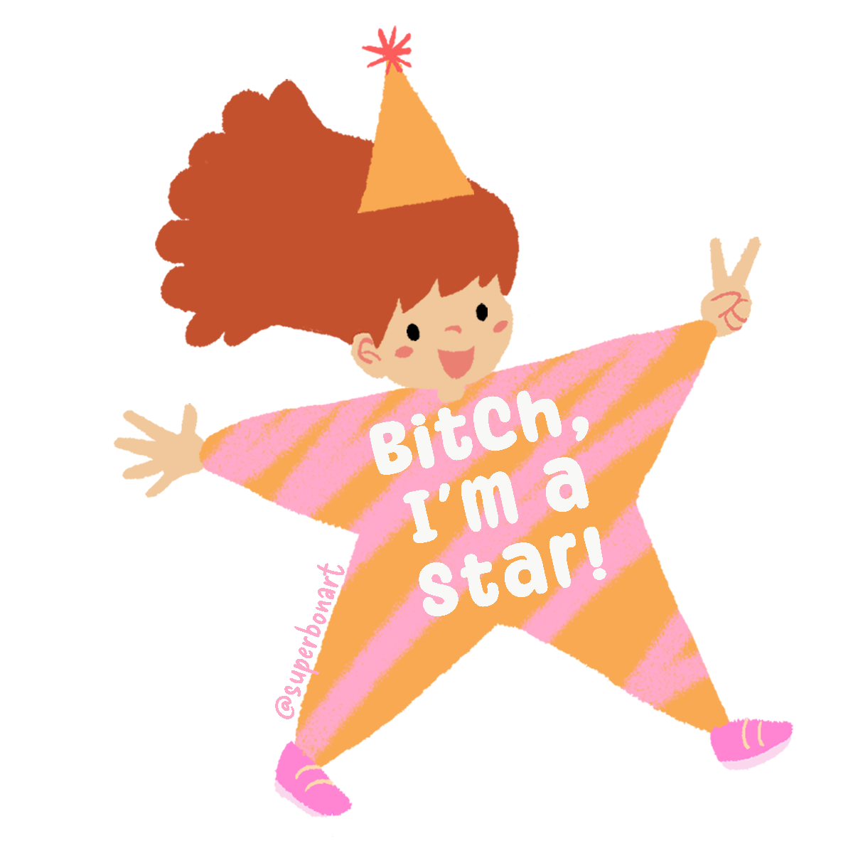 Bitch I'm a Star - Vinyl Sticker