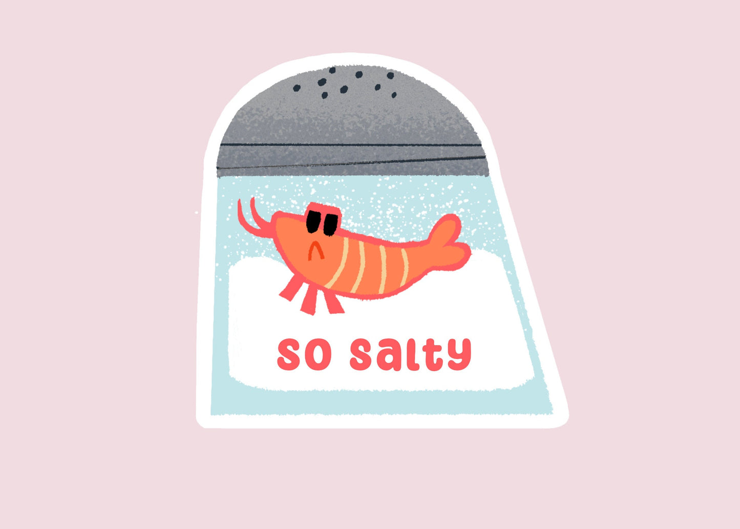 So Salty - Cute Angry Shrimp Vinyl Sticker